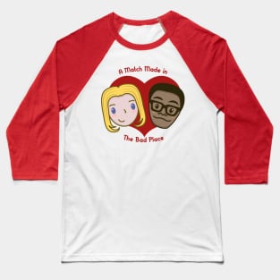 Chileanor - The Good Place Baseball T-Shirt